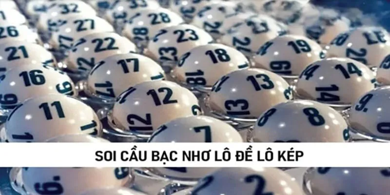 Hướng dẫn dự đoán kết quả lô đề theo bạc nhớ kép miền Bắc